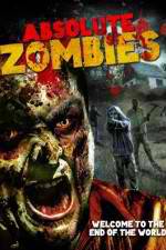 Watch Absolute Zombies Zmovie