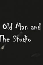 Watch The Old Man and the Studio Zmovie
