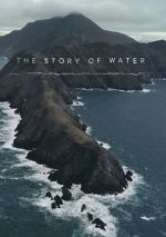 Watch The Story of Water Zmovie