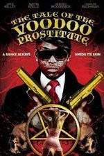 Watch The Tale of the Voodoo Prostitute Zmovie