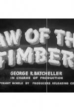 Watch Law of the Timber Zmovie