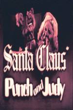 Watch Santa Claus Punch and Judy Zmovie