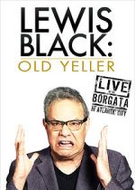 Watch Lewis Black: Old Yeller - Live at the Borgata Zmovie