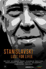 Watch Stanislavsky. Lust for life Zmovie