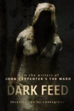 Watch Dark Feed Zmovie