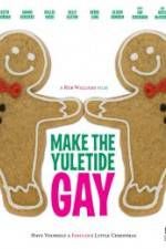 Watch Make the Yuletide Gay Zmovie