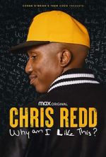 Watch Chris Redd: Why am I Like This? (TV Special 2022) Zmovie