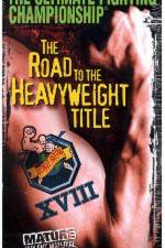 Watch UFC 18 Road to the Heavyweight Title Zmovie