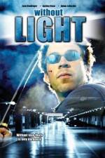 Watch Without Light Zmovie