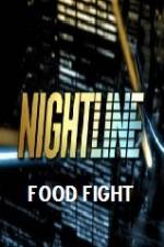 Watch Primetime Nightline Food Fight Zmovie