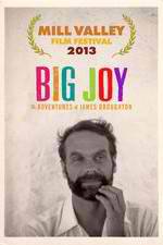 Watch Big Joy: The Adventures of James Broughton Zmovie