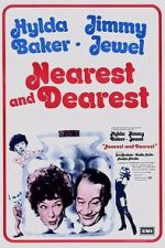 Watch Nearest and Dearest Zmovie