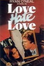 Watch Love Hate Love Zmovie