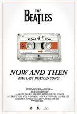 Watch Now and Then - The Last Beatles Song (Short 2023) Zmovie