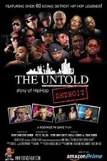 Watch The Untold Story of Detroit Hip Hop Zmovie