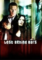 Watch Lost Behind Bars Zmovie