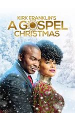 Watch Kirk Franklin\'s A Gospel Christmas Zmovie