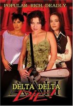 Watch Delta Delta Die! Zmovie