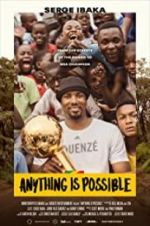 Watch Anything is Possible: A Serge Ibaka Story Zmovie