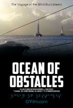 Watch Ocean of Obstacles Zmovie