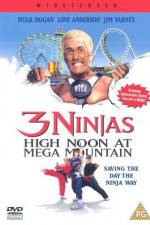 Watch 3 Ninjas High Noon at Mega Mountain Zmovie