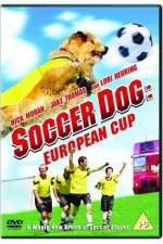 Watch Soccer Dog European Cup Zmovie