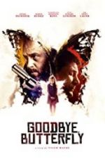 Watch Goodbye, Butterfly Zmovie