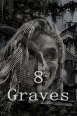 Watch 8 Graves Zmovie