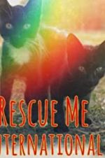 Watch Rescue Me: International Zmovie