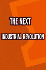 Watch The Next Industrial Revolution Zmovie