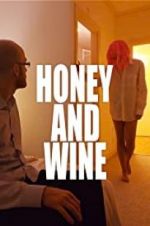 Watch Honey and Wine Zmovie