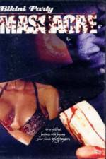 Watch Bikini Party Massacre Zmovie