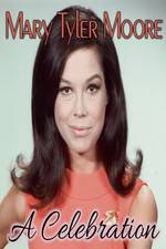 Watch Mary Tyler Moore: A Celebration Zmovie