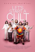 Watch Let\'s Start a Cult Zmovie