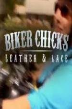 Watch Biker Chicks: Leather & Lace Zmovie