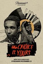 Watch The Choice Is Yours Zmovie