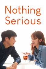 Watch Nothing Serious Zmovie