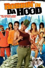 Watch Robbin' in da Hood Zmovie