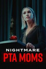 Watch Nightmare PTA Moms Zmovie