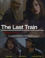 Watch The Last Train Zmovie