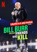 Watch Bill Burr Presents: Friends Who Kill Zmovie