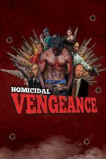 Watch Homicidal Vengeance Zmovie