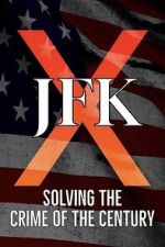 Watch JFK X: Solving the Crime of the Century Zmovie