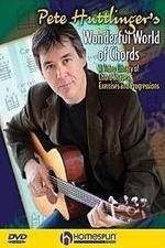 Watch Pete Huttlinger - Wonderful World of Chords Zmovie