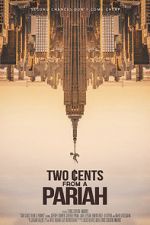 Watch Two Cents From a Pariah Zmovie