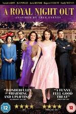 Watch A Royal Night Out Zmovie