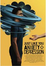 Watch Just Like You: Anxiety and Depression Zmovie