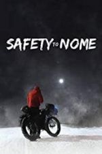 Watch Safety to Nome Zmovie