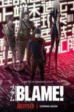 Watch Blame! Zmovie