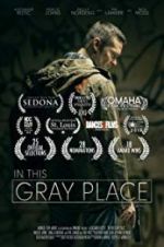 Watch In This Gray Place Zmovie